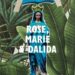 Роман «Rose, Marie & Dalida»